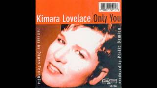 Only You (Danny Tenaglia's Twilo Mix) - Kimara Lovelace