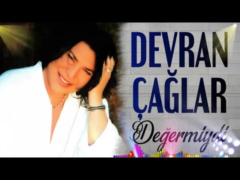 Devran Çağlar - Değermiydi