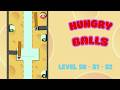 Hungry Balls Level 50 - 51 - 52 Solution Walkthrough