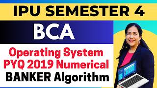Banker's Algorithm Numerical from PYQ 2019 | Operating System Concepts | BCA Semester 4