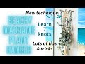 MACRAME PLANT HANGER  -BEACH DESIGN &amp; lots of tips &amp; tricks