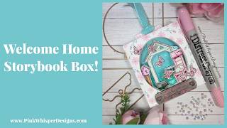 Welcome Home Storybook Box!