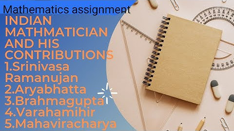 Mathematics Assignment | Indian Mathematician And His Contribution | by Sukanyasrivastav