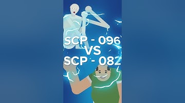 SCP-096 VS SCP-082