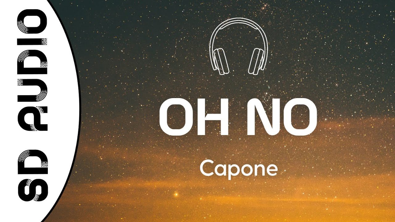 Download Capone - Oh No (8D AUDIO) /"Oh no oh no oh no no no no no" [TikTok Remix]