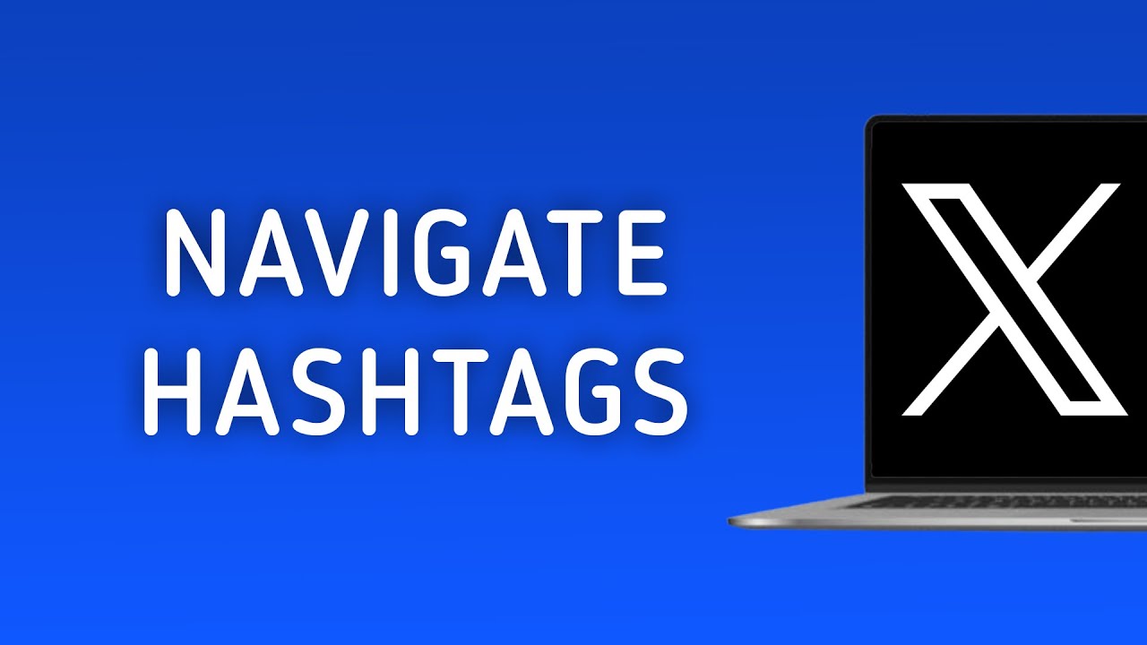 How To Navigate Hashtags On X (Twitter) On PC