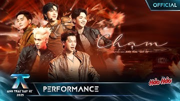 CHẠM - GILL, Nhâm Phương Nam, Vương Bình, Đỗ Nam Sơn, Otis | Anh Trai "Say Hi" 2025 [Performance]