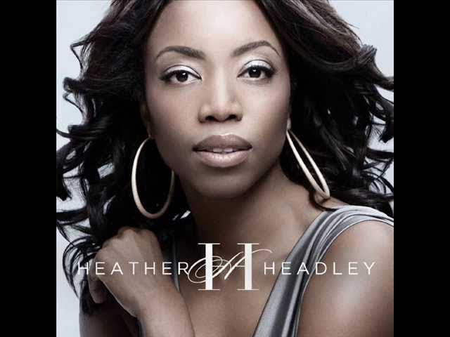 Heather Headley -  Run to You