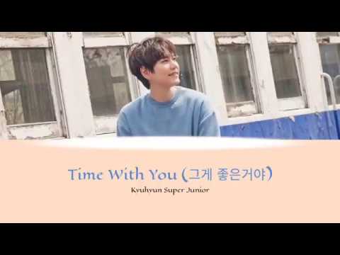 Kyuhyun - Time With You ( Lyrics) Super Junior
