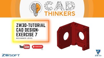 ZW3D Tutorial - Beginner level - Exercise 7