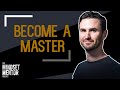 Become a master  the mindset mentor podcast