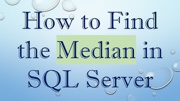 How to Find the Median in SQL Server