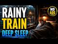 Rainy Sleeper Train Cabin 🚆🌧️ Sleep Through the Night with Relaxing Rain Sounds | No Ads