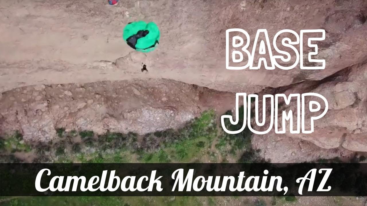 B.A.S.E Jumping | Exit Point: Camelback Mountain | Phoenix, AZ