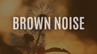 Boost Your Concentration with Brown Noise | Brown Noise for Studying