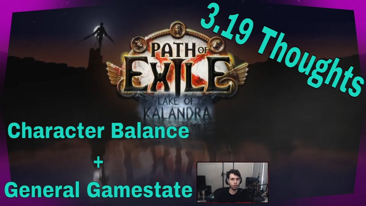 Path of Exile 3.19 Lake of Kalandra Thoughts/Impressions On the Current Gamestate