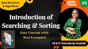 DSA 5 : Learn Types of Searching & Sorting Fast with Examples