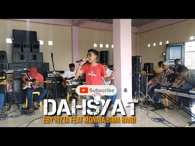 Dahsyat - Eby Bima Feat Monata Bima Band class=