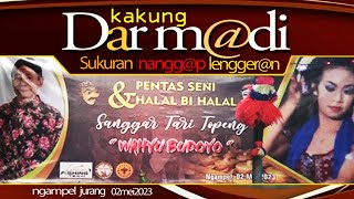 PEMBUKAAN TARI TAYUB ( kakung darmadi sukuran nanggap lengger) WAHYU BUDOYO NGAMPEL JURANG