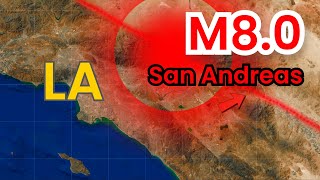 M8.0 San Andreas Fault - Alarming Simulation
