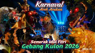 Download lagu Arak-Arakan Karnaval Semarak Idul Fitri 2026 Gebang Kulon🎉 Pawai Budaya Meriah & Terbesar!