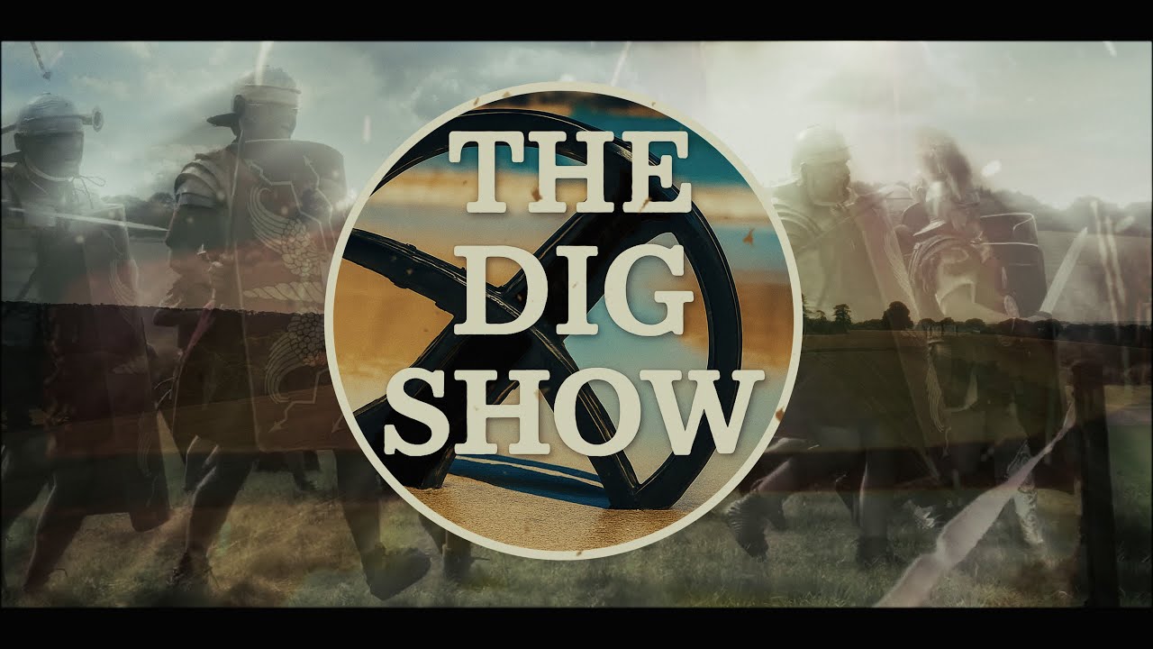 The Dig Show Live - Metal Detecting & Relic Hunting - The Scottish Detectorist, WW1 Medal, Roman