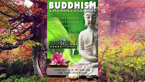 Buddhism For Beginners Plain and Simple  - Discover Inner Peace -  Free Buddha Full Length Audiobook