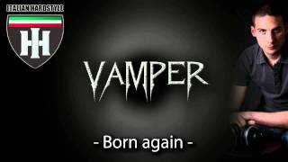 Vamper - Born Again (HQ + HD Preview)