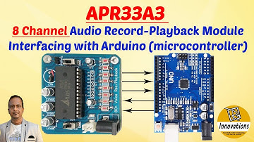 APR33A3 Module Interfacing with Arduino | 8 Channel Audio Recording and Playback Using Arduino