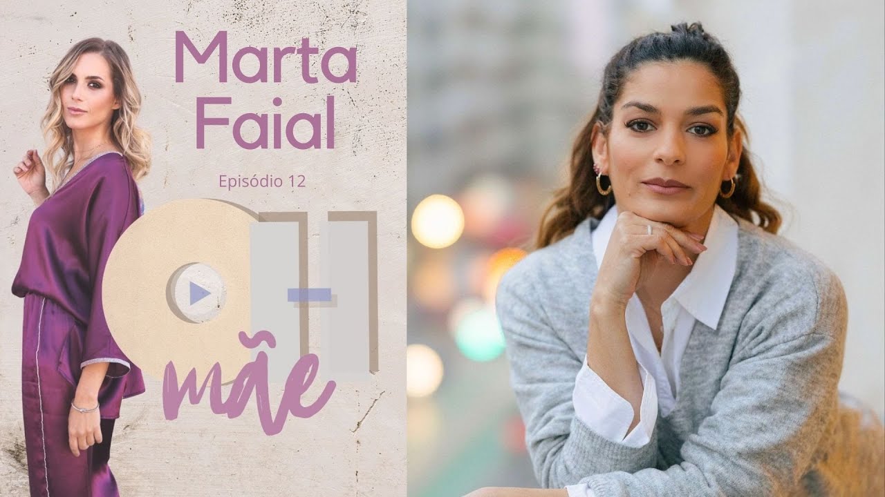 Oh Mãe com Marta Faial