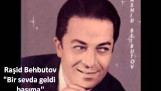 Rəşid Behbudov  - Bir sevda geldi başıma Resimi