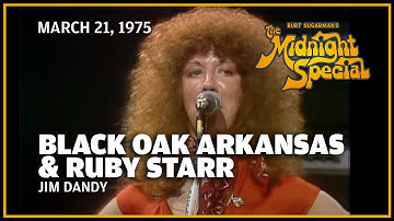 Jim Dandy - Black Oak Arkansas & Ruby Starr | The Midnight Special