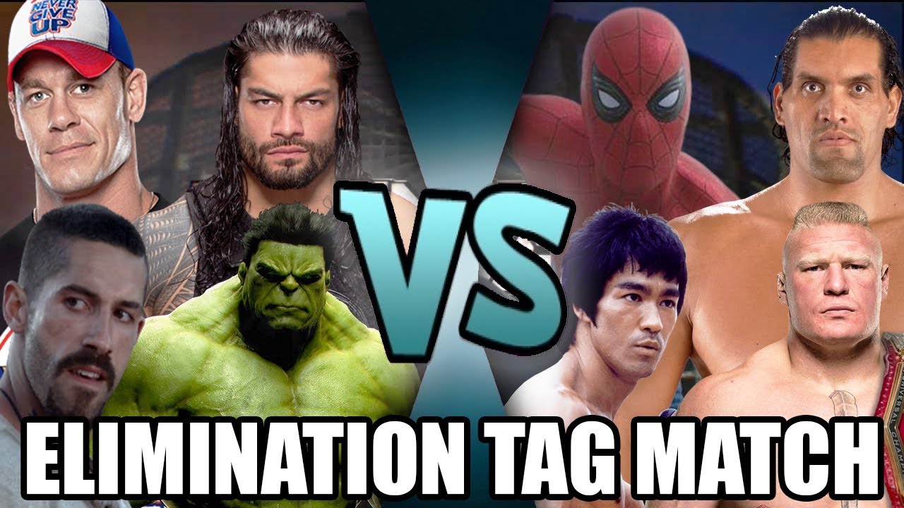 Hulk, Cena, Yuri Boyka & Reigns vs Brock Lesnar, Spider-Man, Bruce Lee &  Khali (Elimination Tag)