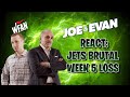 Joe & Evan React: Jets Brutal Week 5 Loss!