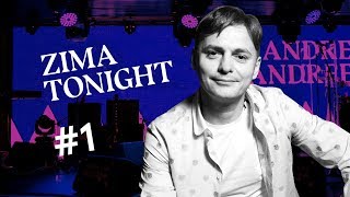 ZIMA Tonight и Андрей Андреев. Тизер