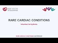 Inherited arrhythmia  2023 rare cardiac conditions conference