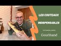 Les couteaux indispensables