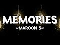 Memories - Maroon 5 (Lyrics)