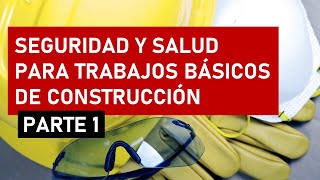 CLASE VIRTUAL | Seguridad y salud en trabajo básicos de construcción (1ra sesión)