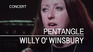 Pentangle - Willy O' Winsbury (Captured Live 1972) chords