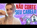 COMO CORTAR SEU CABELO EM CASA E FICAR PÉSSIMO - Karen Bachini