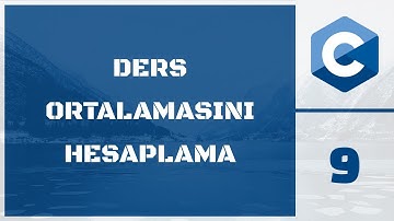 C Dersleri Ders 9 - Ders Ortalama Hesaplama Programı