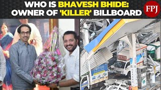 All You Need to Know About Bhavesh Bhinde, The Owner of Mumbai's Collapsed Hoarding