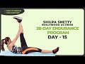 Endurance Program Midway Reset: Tone & Energize | Shilpa Shetty (Day 15 of 28)
