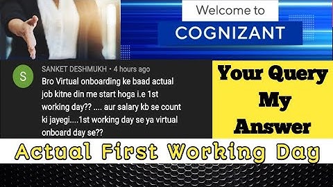 What will be the actual first working day at Cognizant || Salary count after project allocation?