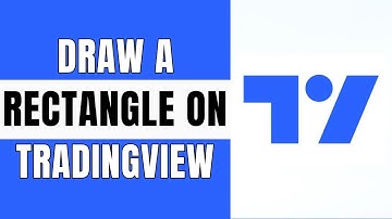 How To Draw A Rectangle On TradingView