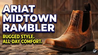 Ariat Midtown Rambler Review | The Ultimate Rock 'n' Roll Western Boot?