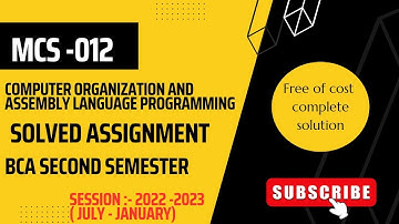 MCS-012 l Computer Organization and Assembly  Language Programming l Complete Assignment Solution l
