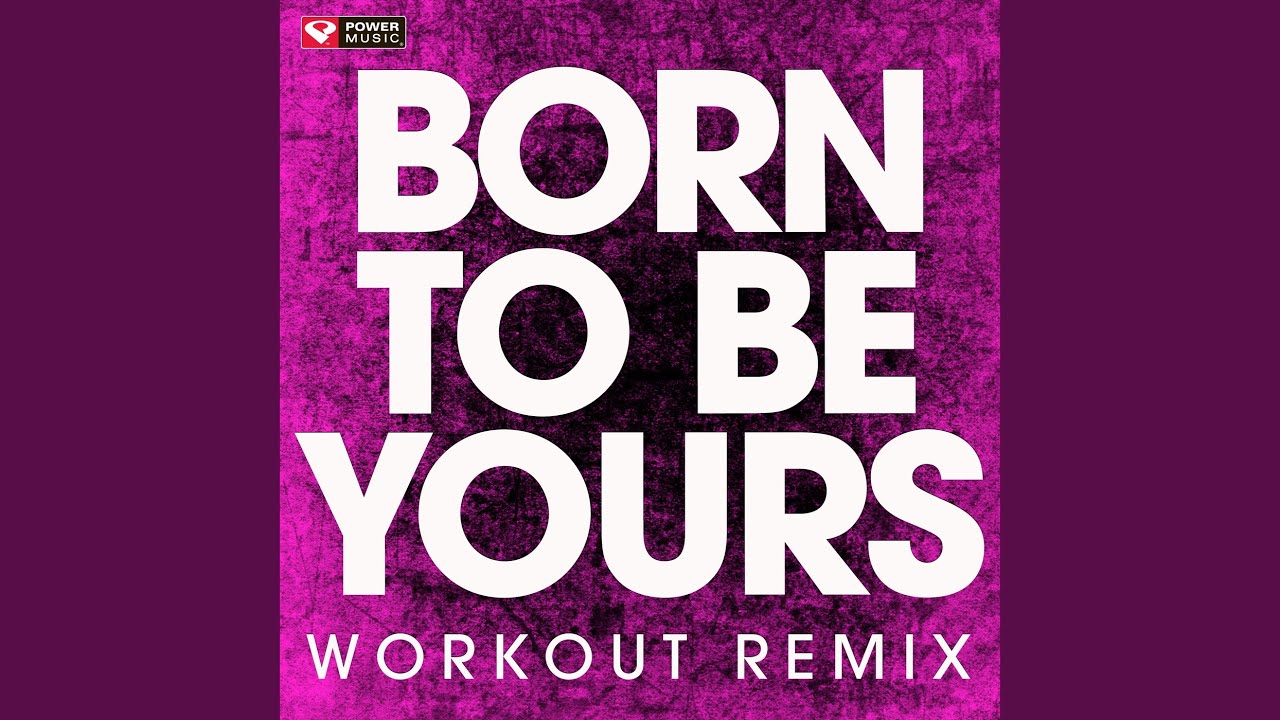 Born To Be Yours Auf Deutsch