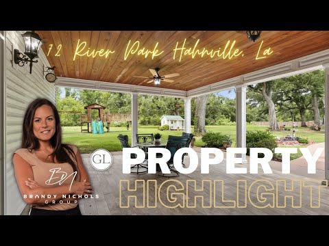 72 River Park, Hahnville, LA home video tour